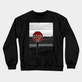 Stop! Crewneck Sweatshirt